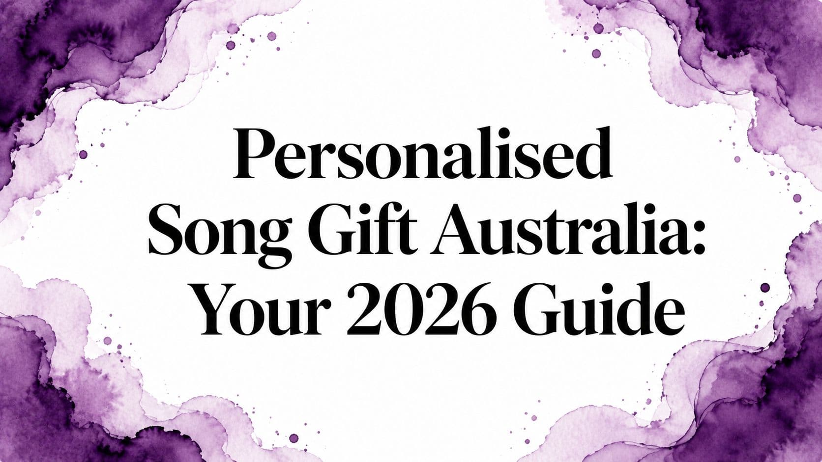 Personalised Song Gift Australia: Your 2026 Guide